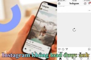 Fix lỗi Instagram không load được ảnh siêu đơn giản