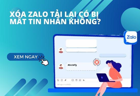 Xóa Zalo tải lại có bị mất tin nhắn không? Cách khắc phục