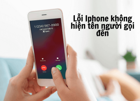 Cách khắc phục lỗi iPhone không hiện tên người gọi đến