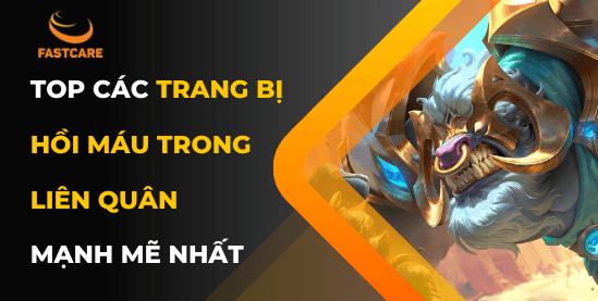 Top các trang bị hồi máu trong Liên Quân mạnh mẽ nhất