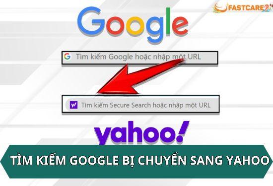 Nguyên nhân thanh tìm kiếm Google bị chuyển sang Yahoo