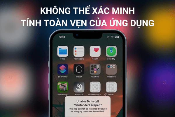 Lỗi không thể xác minh tính toàn vẹn của ứng dụng