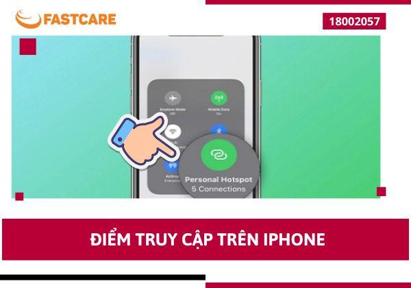 Điểm truy cập trên iPhone - các vấn đề liên quan và cách khắc phục