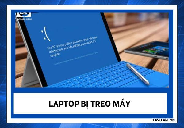 Laptop bị treo máy? Tìm hiểu nguyên nhân và cách khắc phục