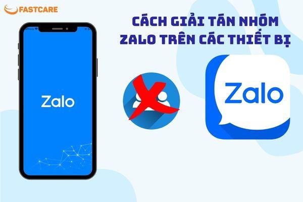 Hướng dẫn cách giải tán nhóm Zalo nhanh gọn nhất