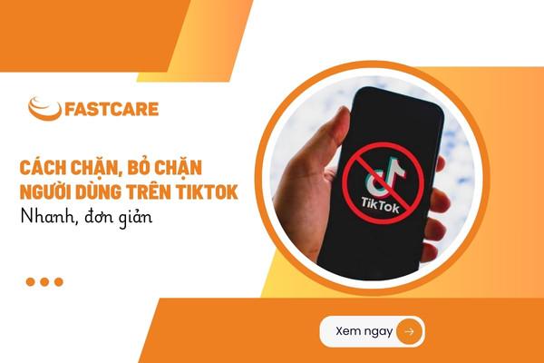 Cập nhật cách chặn Tiktok, bỏ chặn Tiktok nhanh, đơn giản