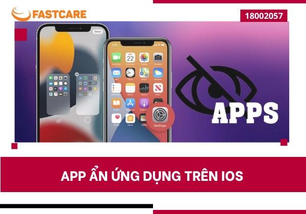 Cập nhật ngay một số app ẩn ứng dụng trên iOS chất lượng