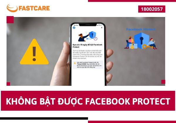 Lỗi không bật được Facebook Protect? Cách khắc phục hiệu quả?