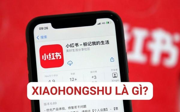 Xiaohongshu (Tiểu Hồng Thư) là gì? Cách tải và sử dụng đơn giản