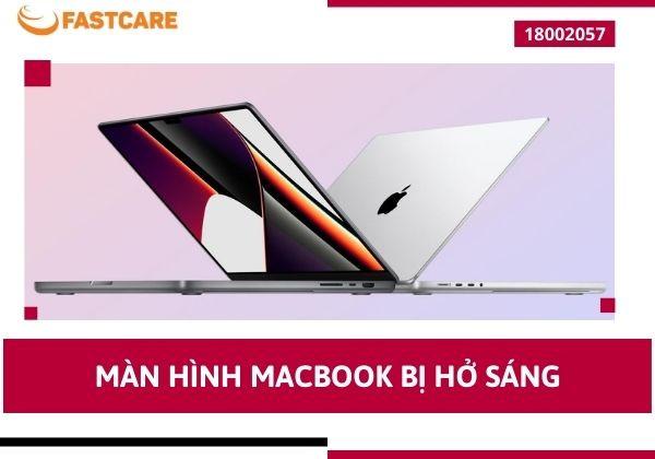 Màn hình Macbook bị hở sáng phải làm sao?