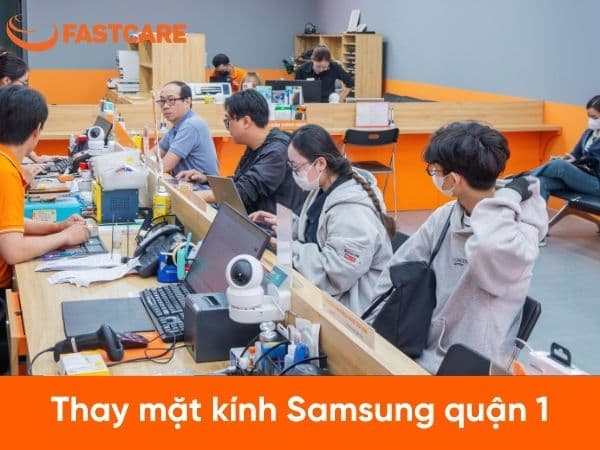 Bật mí dịch vụ thay mặt kính Samsung quận 1 uy tín