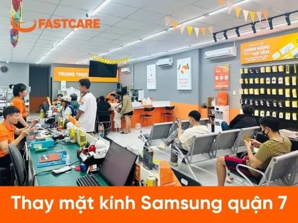 Địa chỉ  thay mặt kính Samsung quận 7 giá rẻ, lấy ngay