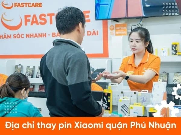 Gợi ý dịch vụ thay pin Xiaomi quận Phú Nhuận uy tín, bảo hành lâu dài 10/2026