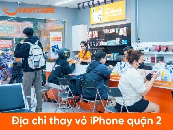 Trung tâm thay vỏ iPhone quận 2 chất lượng