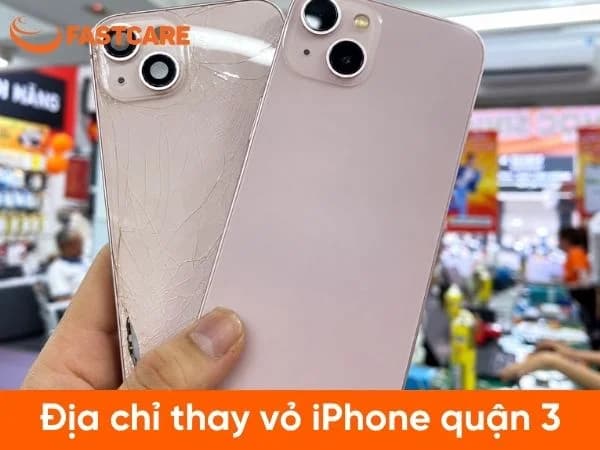 Địa chỉ thay vỏ iPhone quận 3 giá cả phải chăng 10/2026