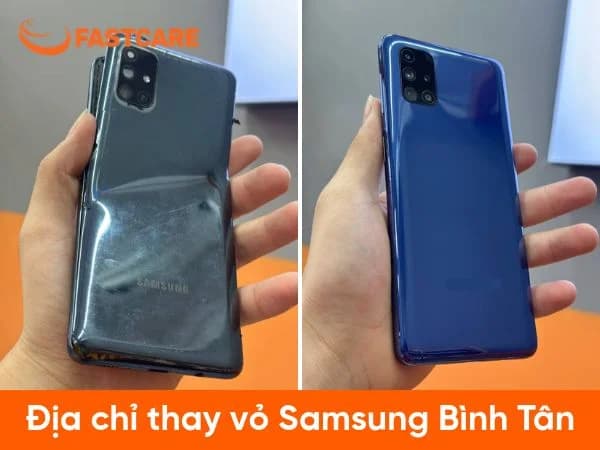 Địa chỉ thay vỏ Samsung quận Bình Tân lấy ngay 10/2026