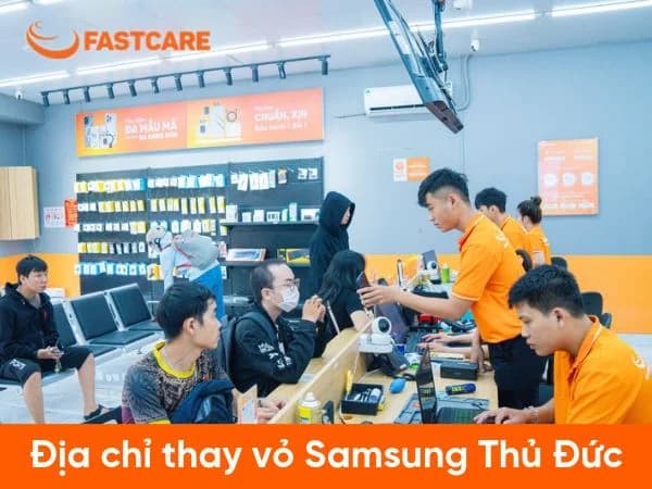 Cập nhật địa chỉ thay vỏ Samsung quận Thủ Đức uy tín