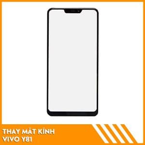 Thay mặt kính Vivo Y81