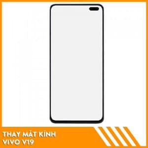 Thay mặt kính Vivo V19