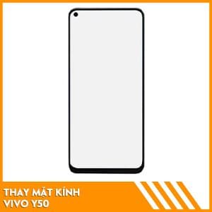 Thay mặt kính Vivo Y50
