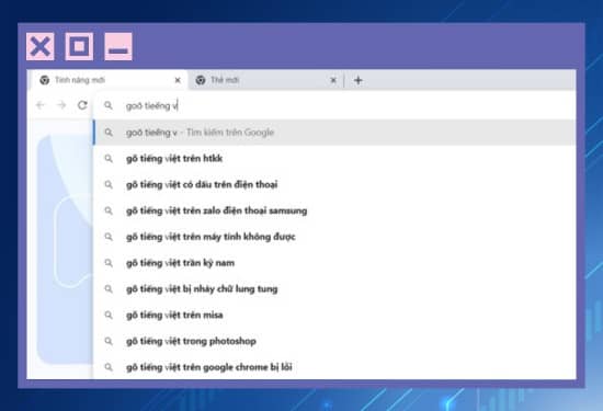 Nguyên nhân dẫn đến lỗi không gõ được tiếng Việt trên Google Chrome Nguyên nhân dẫn đến lỗi không gõ được tiếng Việt trên Google Chrome
