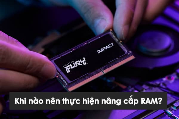 Cách kiểm tra laptop có nâng cấp ram được không Cách kiểm tra laptop có nâng cấp ram được không