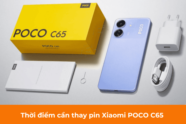 Thời điểm cần thay pin Xiaomi POCO C65 Thời điểm cần thay pin Xiaomi POCO C65