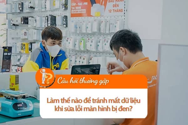 Làm thế nào để tránh mất dữ liệu khi sửa lỗi màn hình bị đen? Làm thế nào để tránh mất dữ liệu khi sửa lỗi màn hình bị đen?