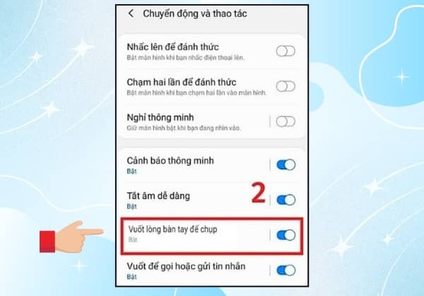 Cách chụp ảnh màn hình Samsung bằng cách vuốt lòng bàn tay 3 Cách chụp ảnh màn hình Samsung bằng cách vuốt lòng bàn tay 3