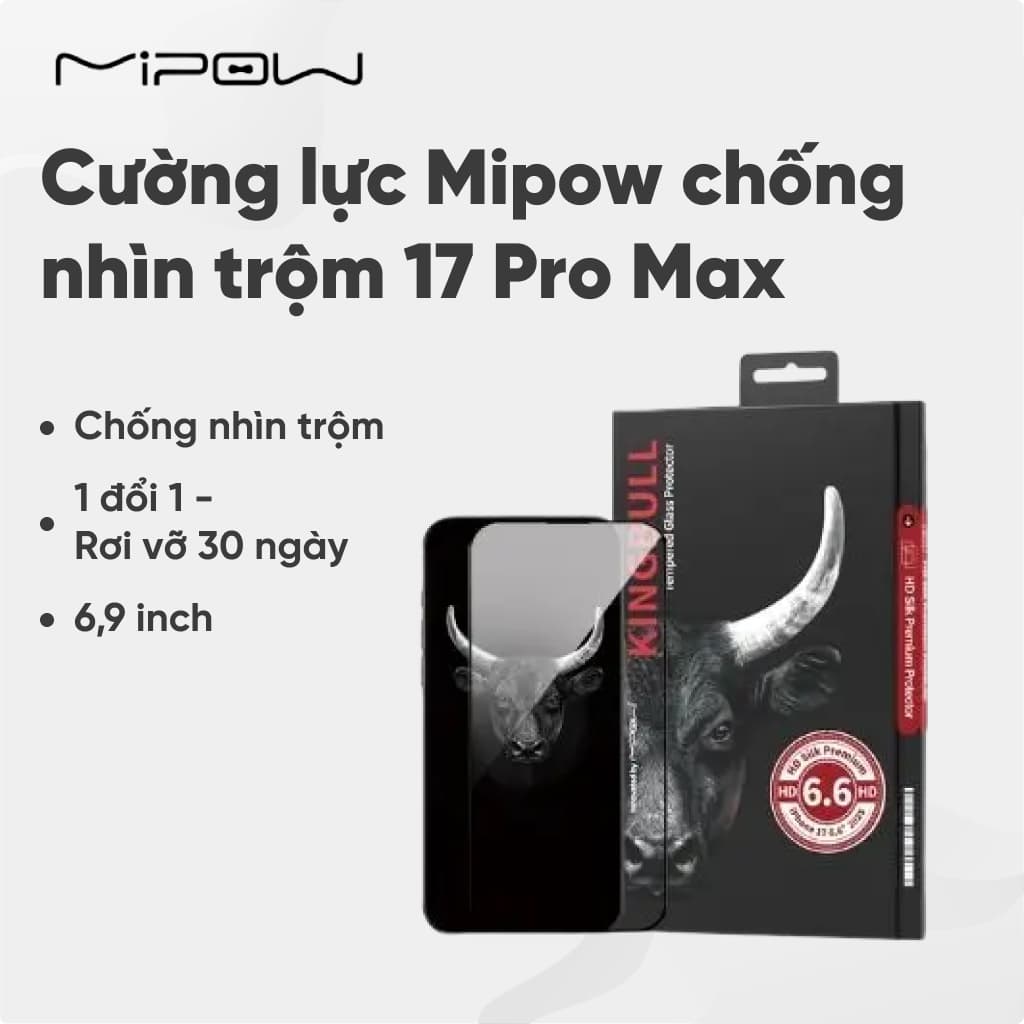 Cường lực Mipow chống nhìn trộm 17 Pro Max