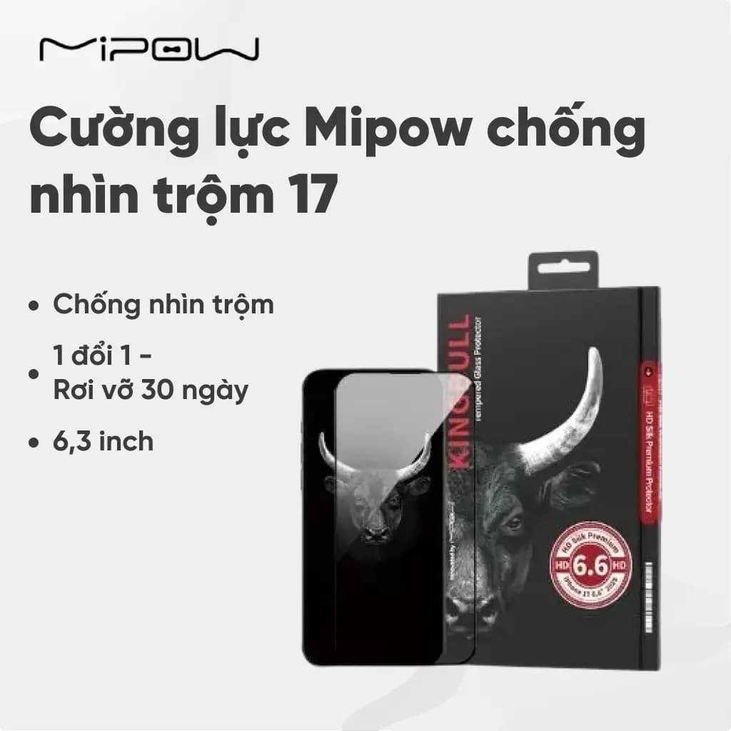 Cường lực Mipow chống nhìn trộm 17