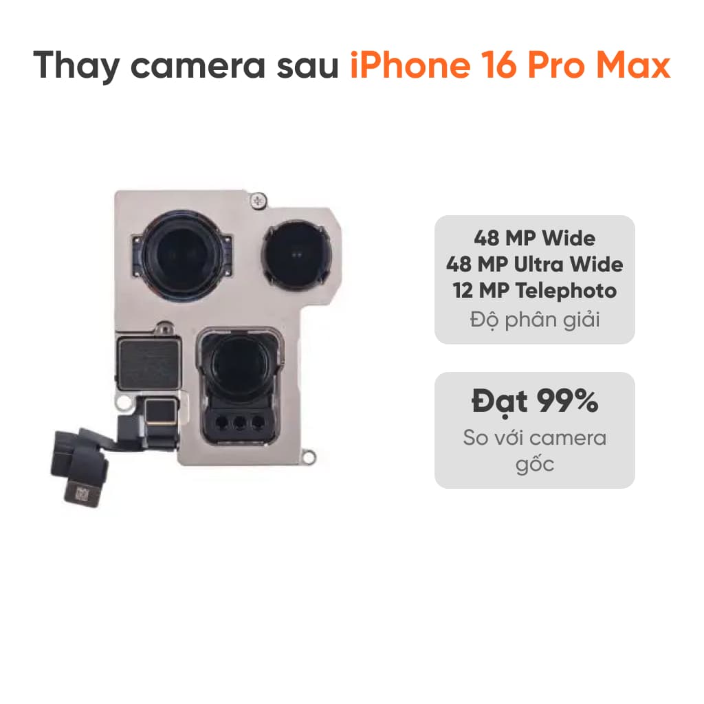 Thay camera sau iPhone 16 Pro Max