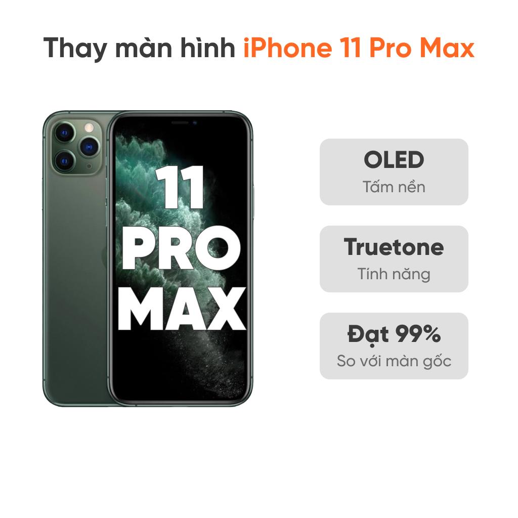 Thay màn hình iPhone 11 Pro Max