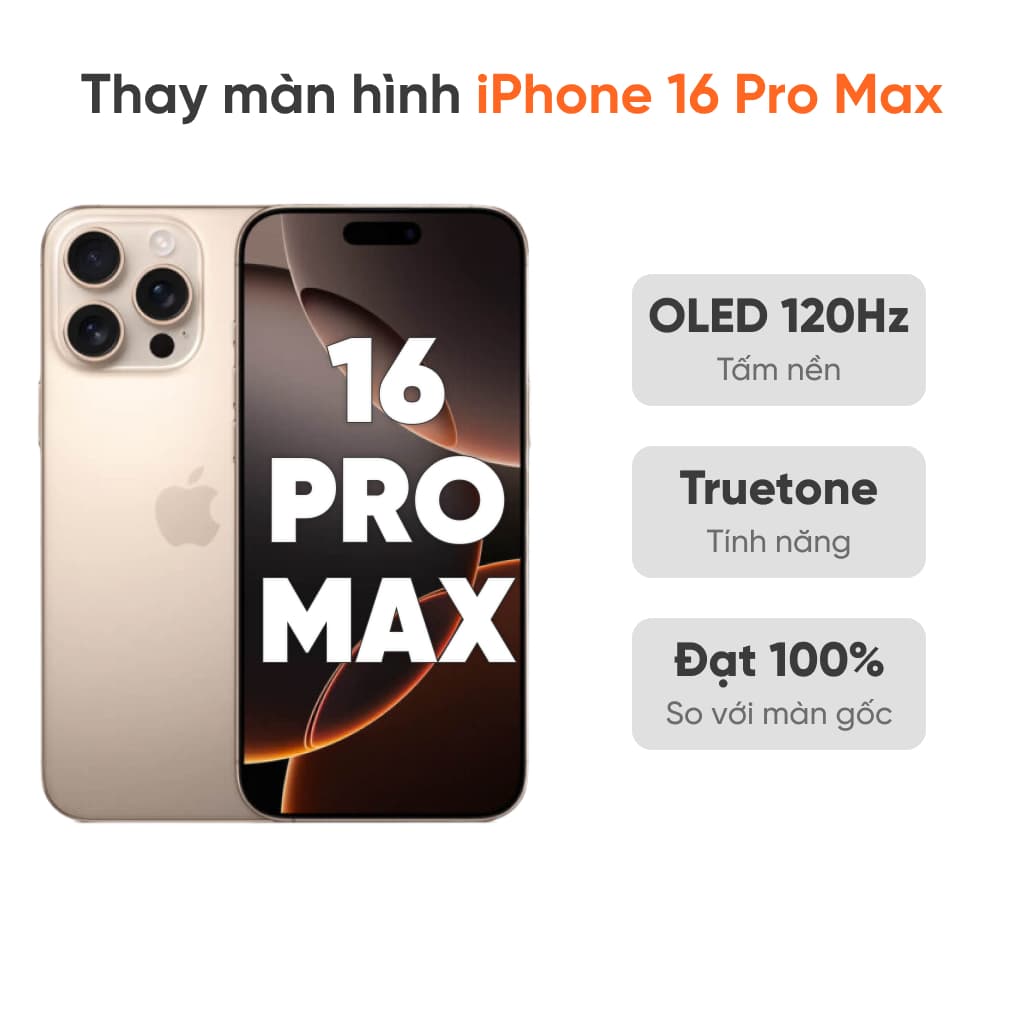 Thay màn hình iPhone 16 Pro Max