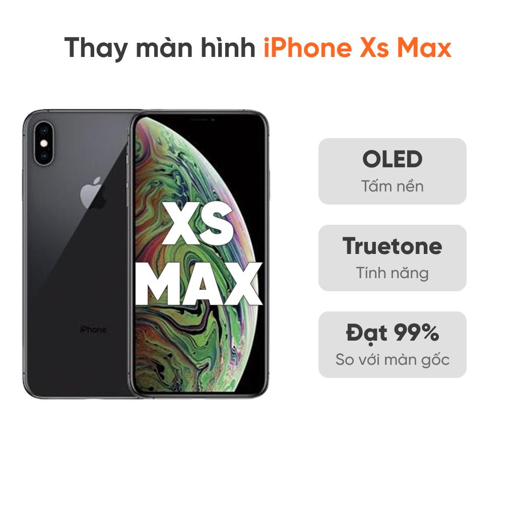 Thay màn hình iPhone Xs Max