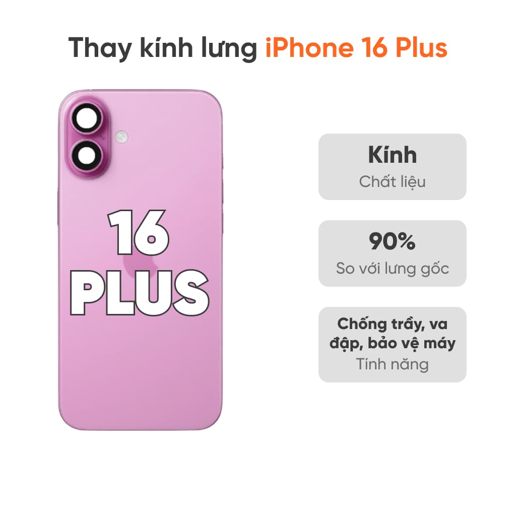 Thay kính lưng iPhone 16 Plus