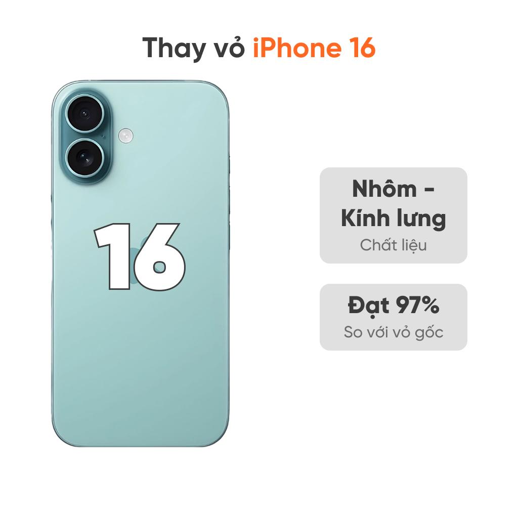 Thay vỏ iPhone 16