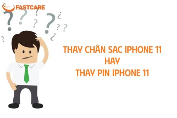 Phân biệt thay chân sạc và thay pin iPhone 11 Phân biệt thay chân sạc và thay pin iPhone 11
